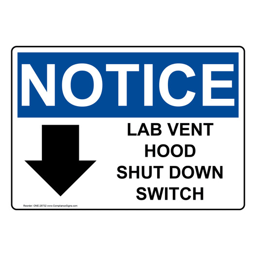 OSHA NOTICE Lab Vent Hood Shut Down Switch Sign With Symbol ONE-28732