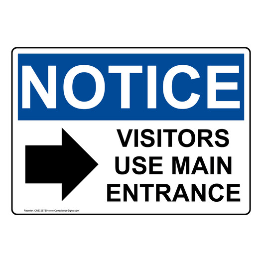 OSHA NOTICE Visitors Use Main Entrance [Right Sign With Symbol