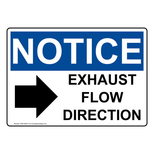 OSHA NOTICE Exhaust Flow Direction [Right Arrow] Sign With Symbol ONE-28797