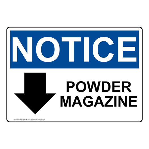 OSHA NOTICE Powder Magazine [Down Arrow] Sign With Symbol ONE-28848