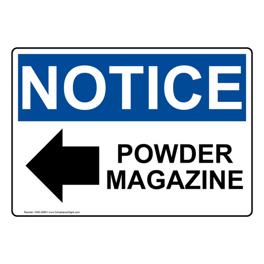 OSHA NOTICE Powder Magazine [Left Arrow] Sign With Symbol ONE-28851