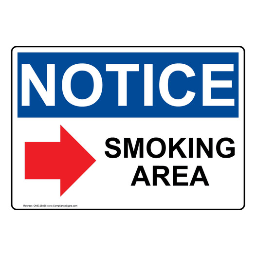 OSHA NOTICE Smoking Area [Right Arrow] Sign With Symbol ONE-28858