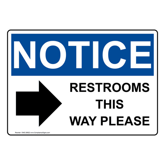 OSHA NOTICE Restrooms This Way Please [Right Sign With Symbol ONE-28922
