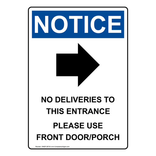 Portrait OSHA NOTICE No Deliveries To This Sign With Symbol ONEP-28735