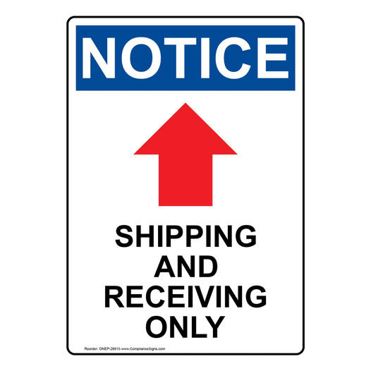 Portrait OSHA NOTICE Shipping And Receiving Sign With Symbol ONEP-28915