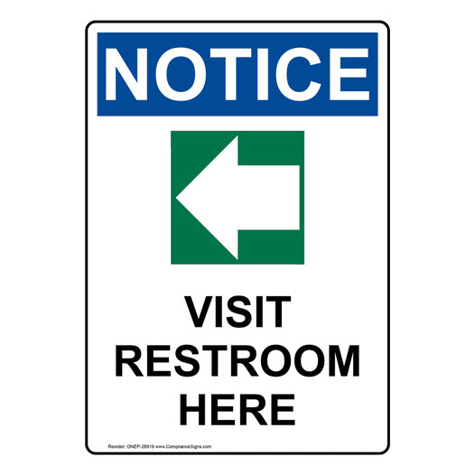 Portrait OSHA NOTICE Visit Restroom Here [Left Arrow] Sign With Symbol ONEP-28919