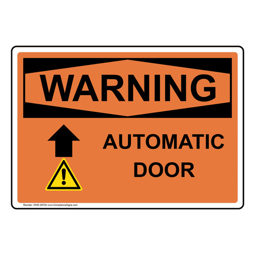 OSHA WARNING Caution Automatic Door [Up Arrow] Sign With Symbol OWE-28704