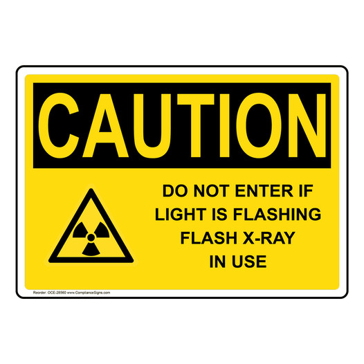 OSHA CAUTION Do Not Enter If Light Sign With Symbol OCE-28560