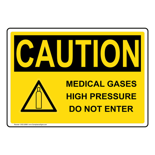 OSHA CAUTION Medical Gases High Pressure Sign With Symbol OCE-28561