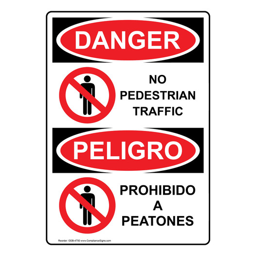 English + Spanish OSHA DANGER No Pedestrian Traffic Sign With Symbol ODB-4750