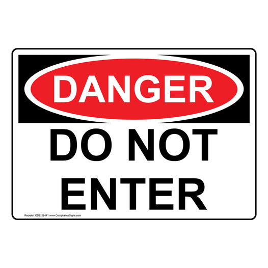 OSHA Sign - DANGER Do Not Enter - Enter / Exit