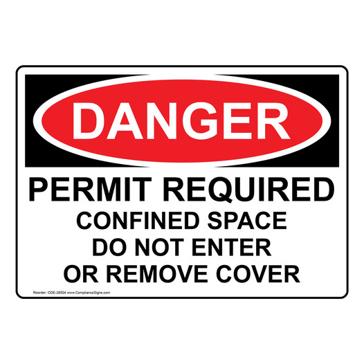 OSHA DANGER Permit Required Confined Space Do Not Enter Sign ODE-28504