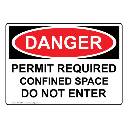 OSHA DANGER Permit Required Confined Space Do Not Enter Sign ODE-28506