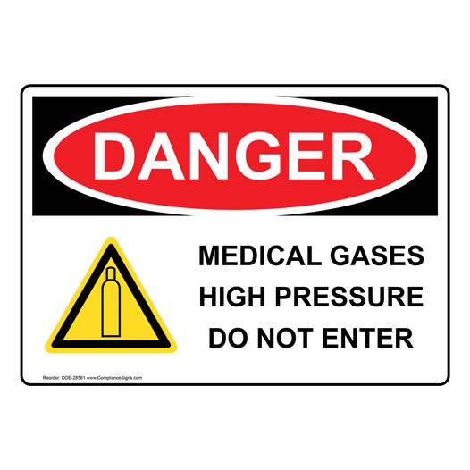 OSHA DANGER Medical Gases High Pressure Sign With Symbol ODE-28561