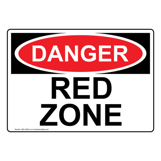 OSHA DANGER Red Zone Sign ODE-33084