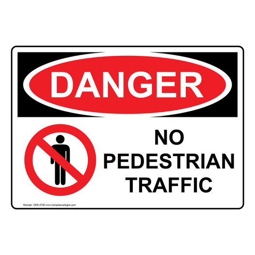 OSHA DANGER No Pedestrian Traffic Sign With Symbol ODE-4750