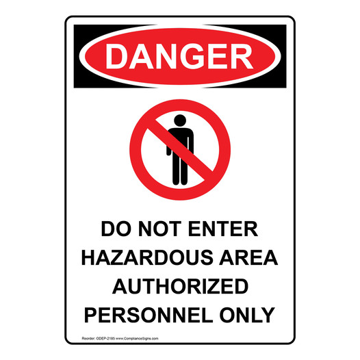 Portrait OSHA DANGER Do Not Enter Hazardous Sign With Symbol ODEP-2185