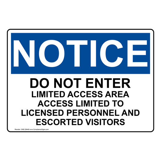 OSHA NOTICE Do Not Enter Limited Access Area Access Sign ONE-28449