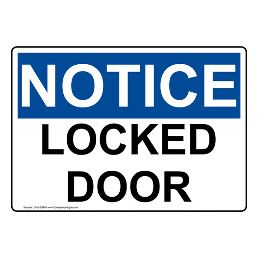 OSHA NOTICE Locked Door Sign ONE-28495