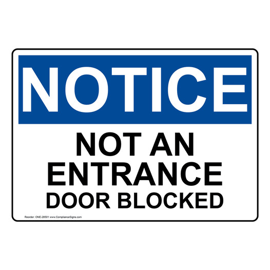 OSHA NOTICE Not An Entrance Door Blocked Sign ONE-28501