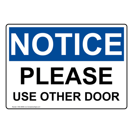 OSHA NOTICE Please Use Other Door Sign ONE-28508