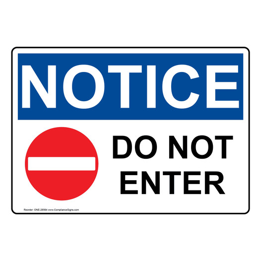 OSHA NOTICE Do Not Enter Sign With Symbol ONE-28564
