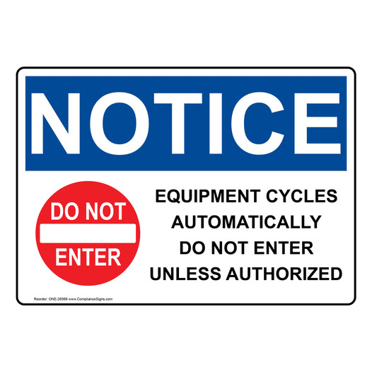 OSHA NOTICE Equipment Cycles Automatically Sign With Symbol ONE-28568