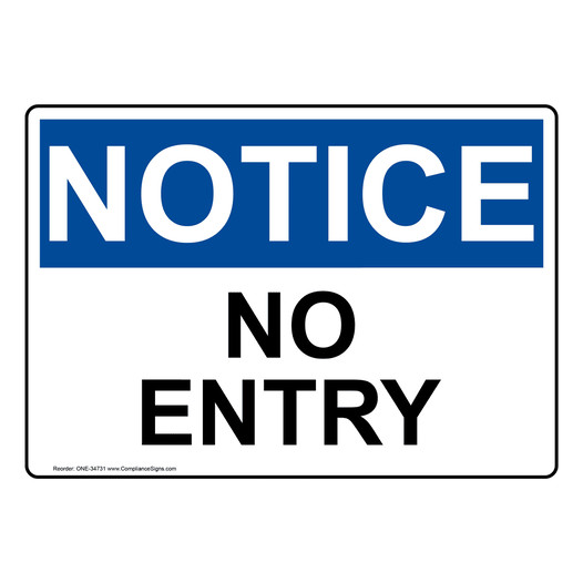 OSHA NOTICE No Entry Sign ONE-34731