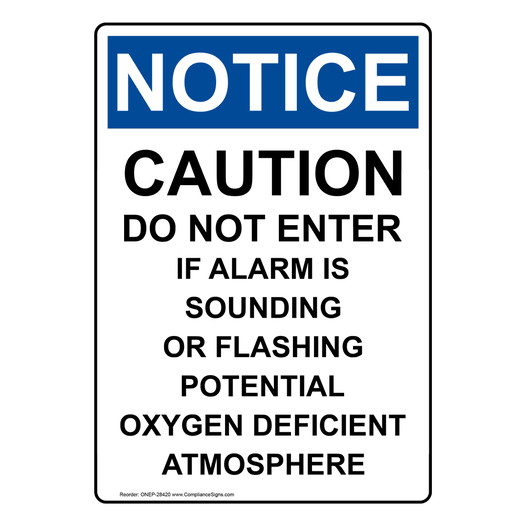 Portrait OSHA NOTICE Caution Do Not Enter If Alarm Sign ONEP-28420