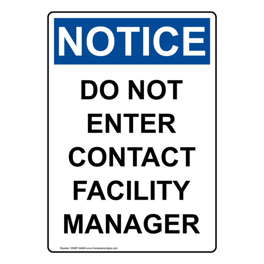 Portrait OSHA NOTICE Do Not Enter Contact Facility Manager Sign ONEP-34609
