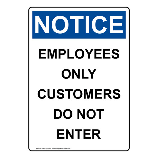 Portrait OSHA NOTICE Employees Only Customers Do Not Enter Sign ONEP-34669