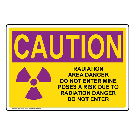 OSHA RADIATION CAUTION Radiation Area Danger Sign With Symbol ORE-28574