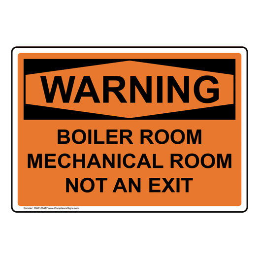 Warning Sign - Boiler Room Mechanical Room Not An Exit - OSHA