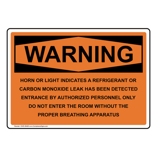 OSHA WARNING Horn Or Light Indicates A Refrigerant Or Sign OWE-28490
