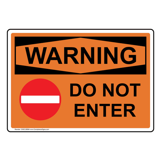 OSHA WARNING Do Not Enter Sign With Symbol OWE-28564