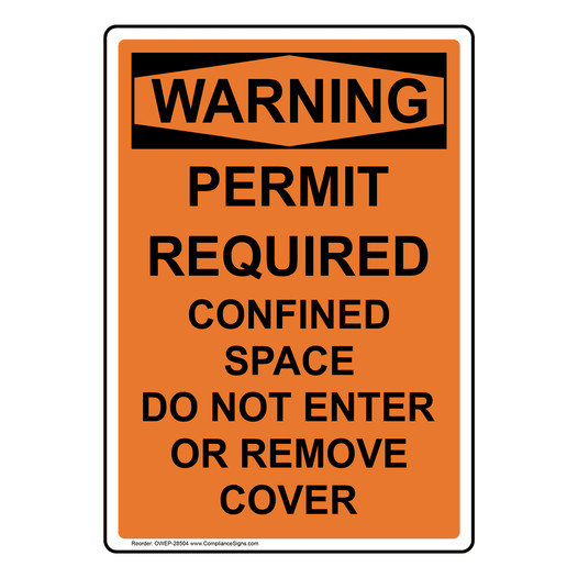 Portrait OSHA WARNING Permit Required Confined Space Sign OWEP-28504