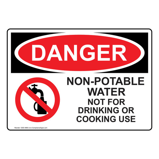 OSHA DANGER Non-Potable Water Not For Drinking Cooking Sign With Symbol ODE-4990