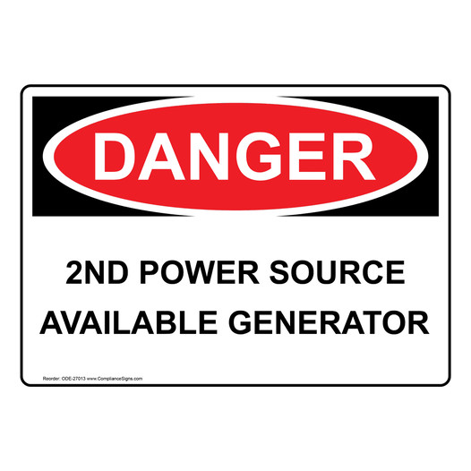 OSHA DANGER 2Nd Power Source Available Generator Sign ODE-27013