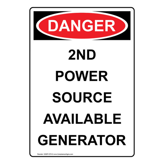 Portrait OSHA DANGER 2Nd Power Source Available Generator Sign ODEP-27013