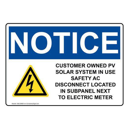 OSHA NOTICE Customer Owned PV Solar System Sign With Symbol ONE-28629