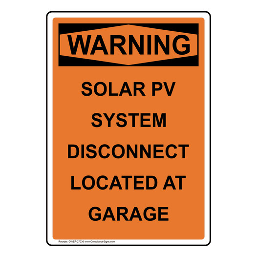 Portrait OSHA WARNING Solar PV System Disconnect Located Sign OWEP-27036
