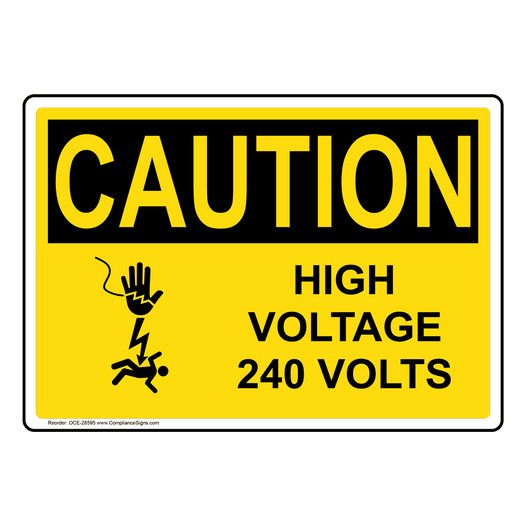 OSHA CAUTION High Voltage 240 Volts Sign With Symbol