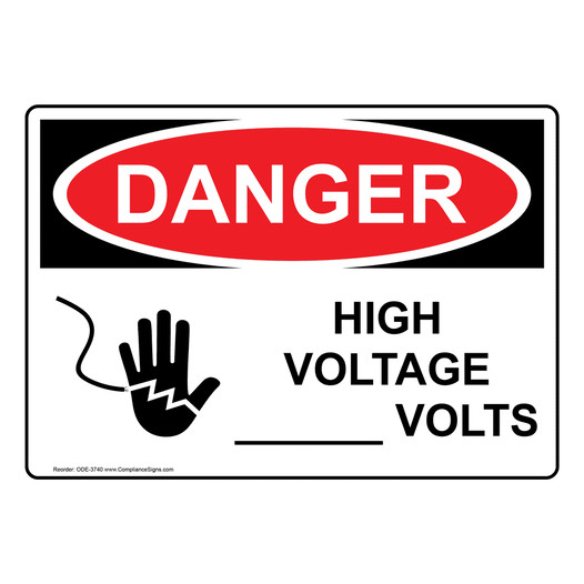 OSHA DANGER Custom High Voltage -- Volts Sign With Symbol ODE-3740