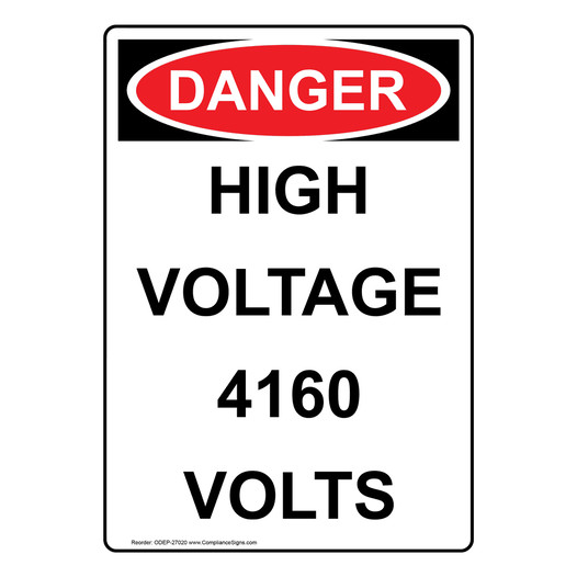 Portrait OSHA DANGER High Voltage 4160 Volts Sign ODEP-27020