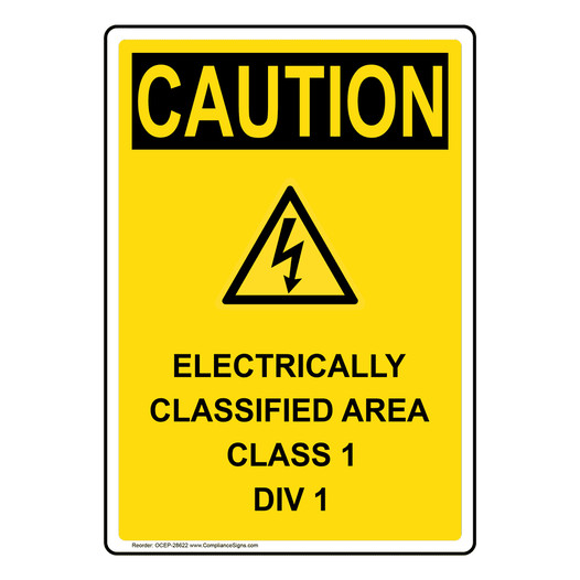 Portrait OSHA CAUTION Electrically Classified Sign With Symbol OCEP-28622