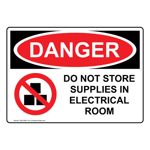 OSHA DANGER Do Not Store Supplies In Electrical Sign With Symbol ODE-28581
