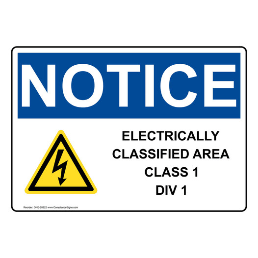 OSHA NOTICE Electrically Classified Area Sign With Symbol ONE-28622
