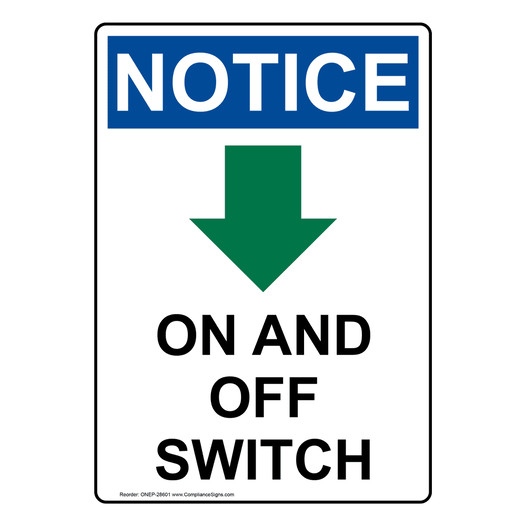 Portrait OSHA NOTICE On And Off Switch Sign With Symbol