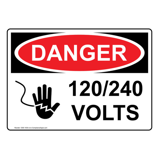 OSHA DANGER 120/240 Volts Sign With Symbol ODE-1030