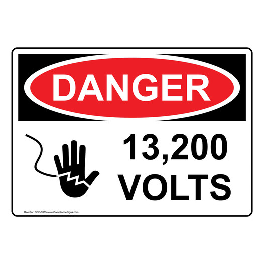 OSHA DANGER 13,200 Volts Sign With Symbol ODE-1035